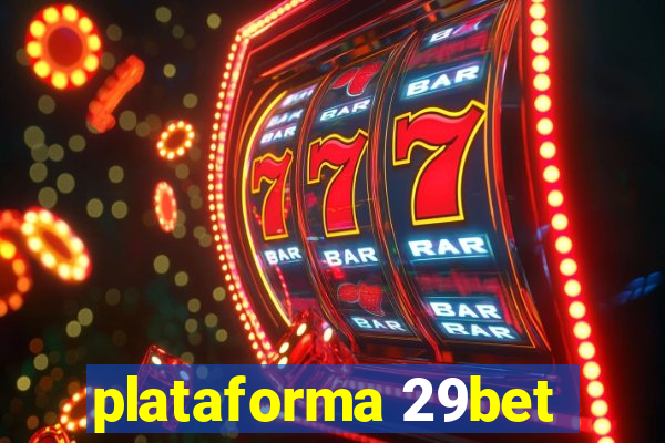 plataforma 29bet